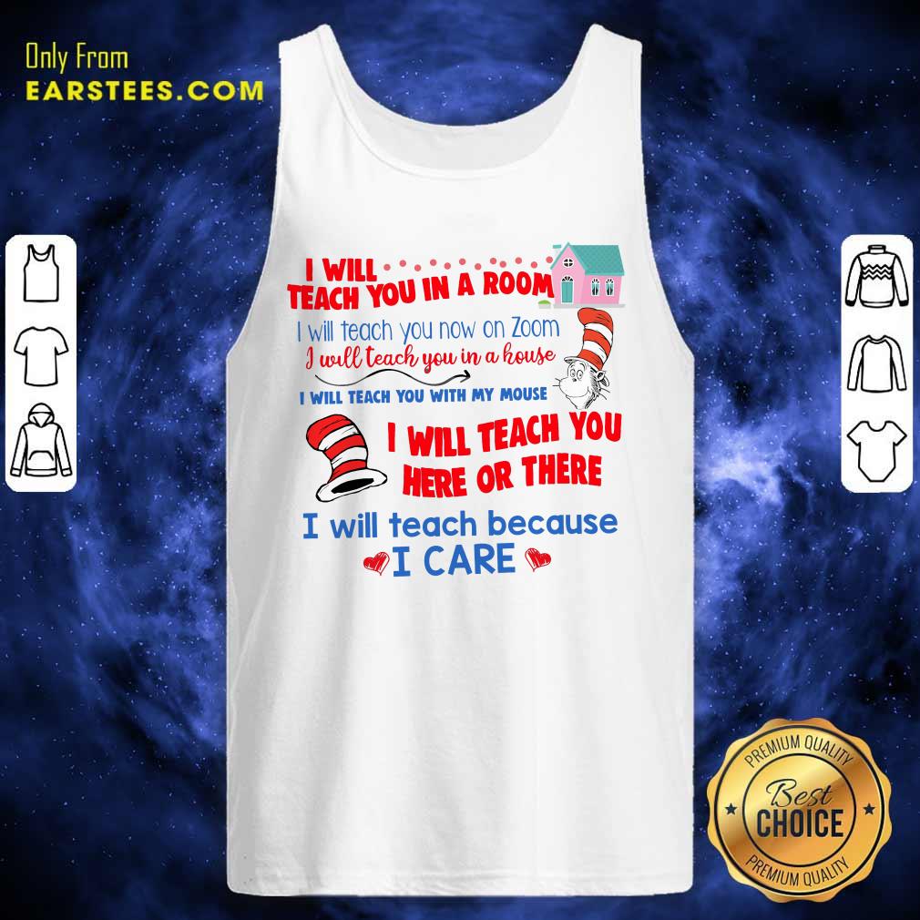 Hot Dr.Seuss I Will Teach You In A Room I Will Teach You Now On Zoom Shirt - Image 4