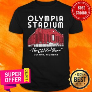 Top Olympia Stadium The Old Red Barn Detroit Michigan Shirt