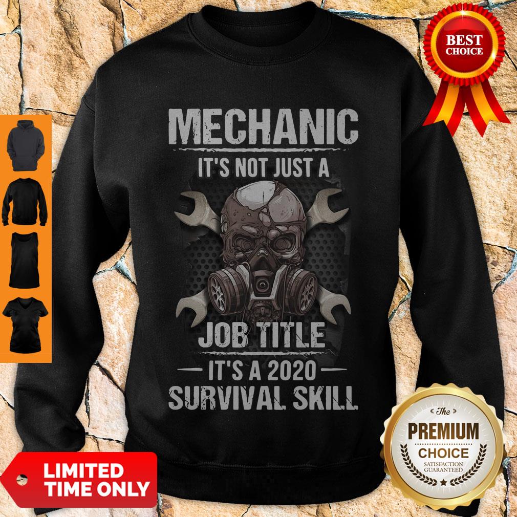 Official Mechanic It’s Not Just A Job Title It’s A 2020 Survival Skill Shirt - Image 3