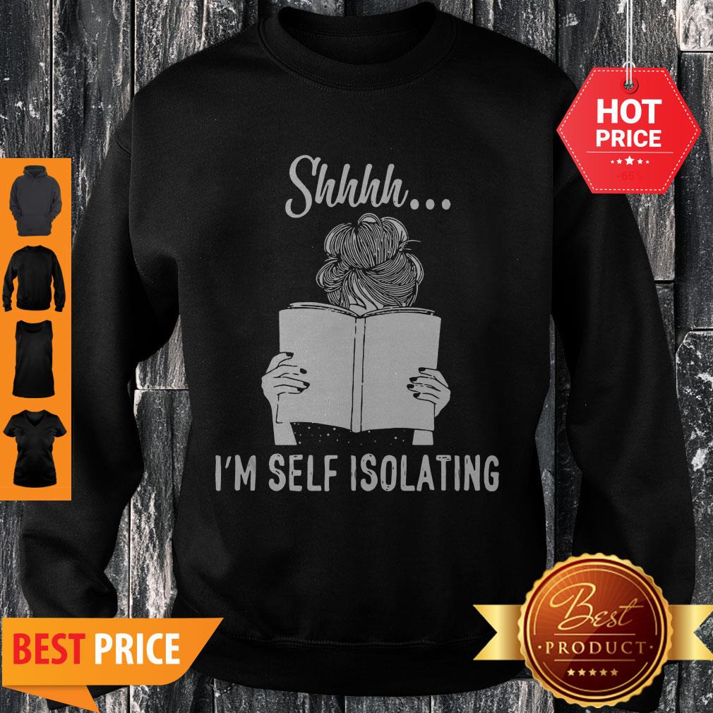 Good Shhhh I’m Self Isolating Shirt - Image 3