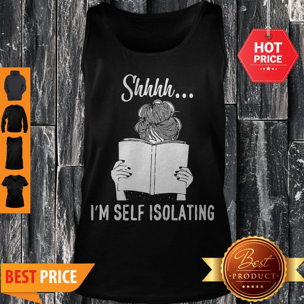 Good Shhhh I’m Self Isolating Shirt - Image 4