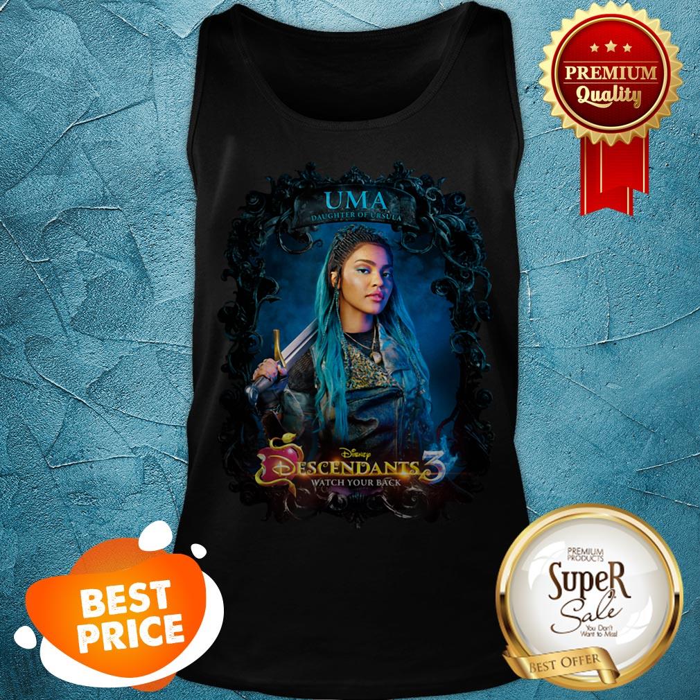 Nice Disney Descendants 3 Uma Watch Your Back Shirt - Image 2