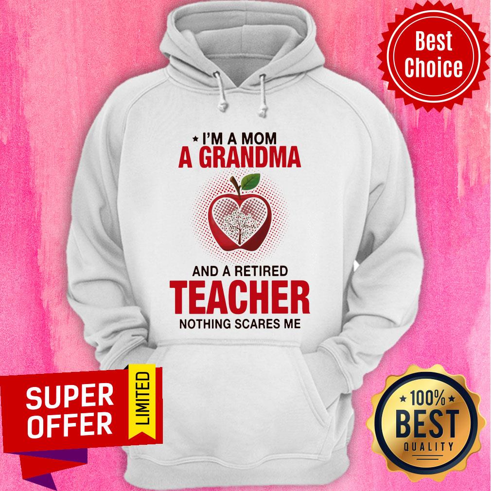 Apple I’m A Mom A Grandma And A Retired Teacher Nothing Scares Me Shirt - Image 5