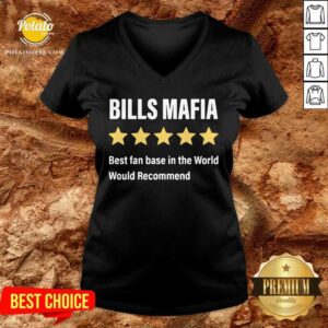 Alternative view of Pretty Buffalo Bills Mafia Best Fanbase In The World Would Recommend Shirt