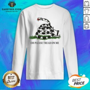 Alternative view of Funny Gadsden Flag Oh Please Tread On Me Shirt