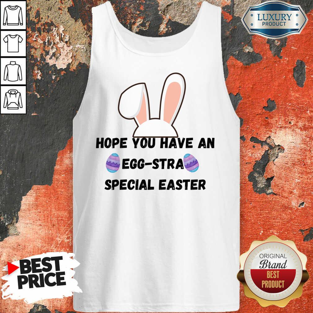 Hope You Have An Egg-stra Special Easter Shirt - Image 2