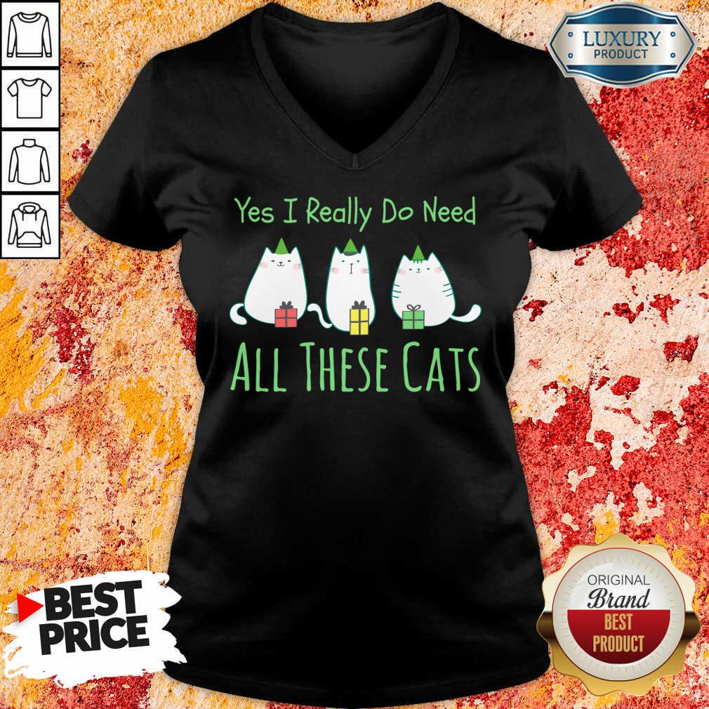 Yes I Really Do Need All These Cats Shirt - Image 2