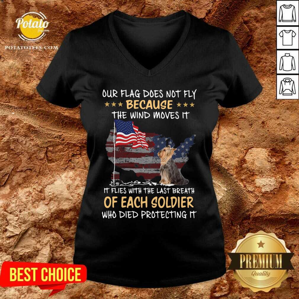 Yorkie The Wind Moves It Of Each Soldier American Flag Shirt - Image 3