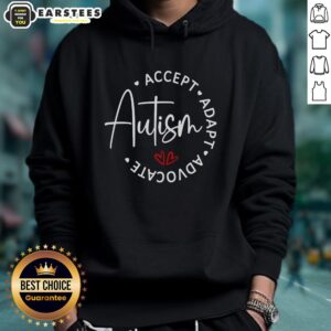 Alternative view of Good Autism Awareness Accept Adopt Advocate T-Shirt