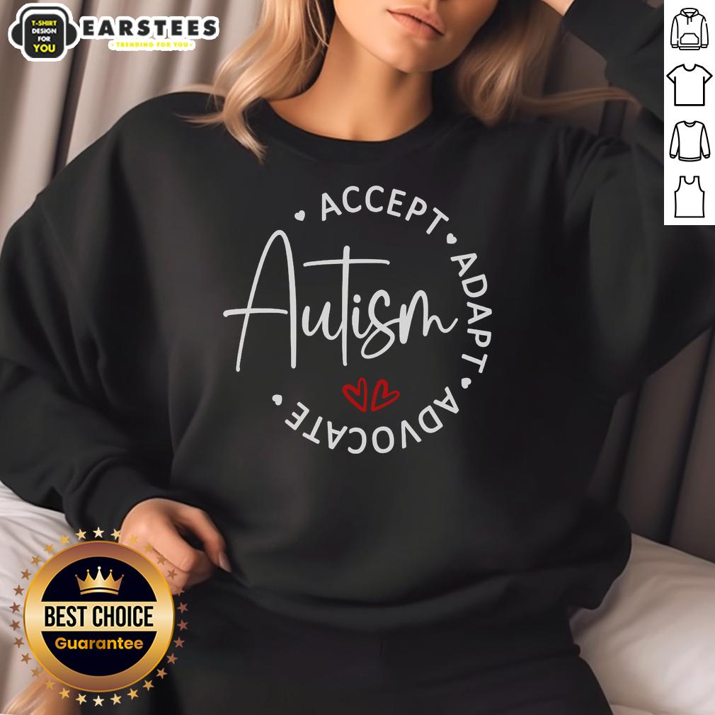 Good Autism Awareness Accept Adopt Advocate T-Shirt - Image 5