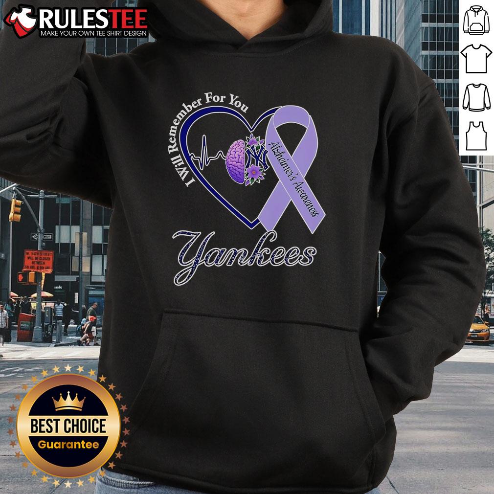 Good I Will Remember For You Alzheimer's Awareness New York Yankees T-Shirt - Image 2