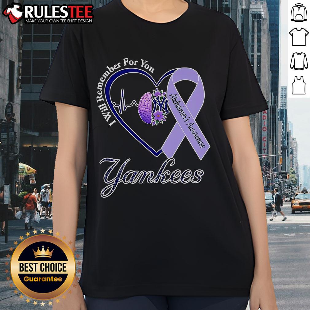 Good I Will Remember For You Alzheimer's Awareness New York Yankees T-Shirt - Image 5