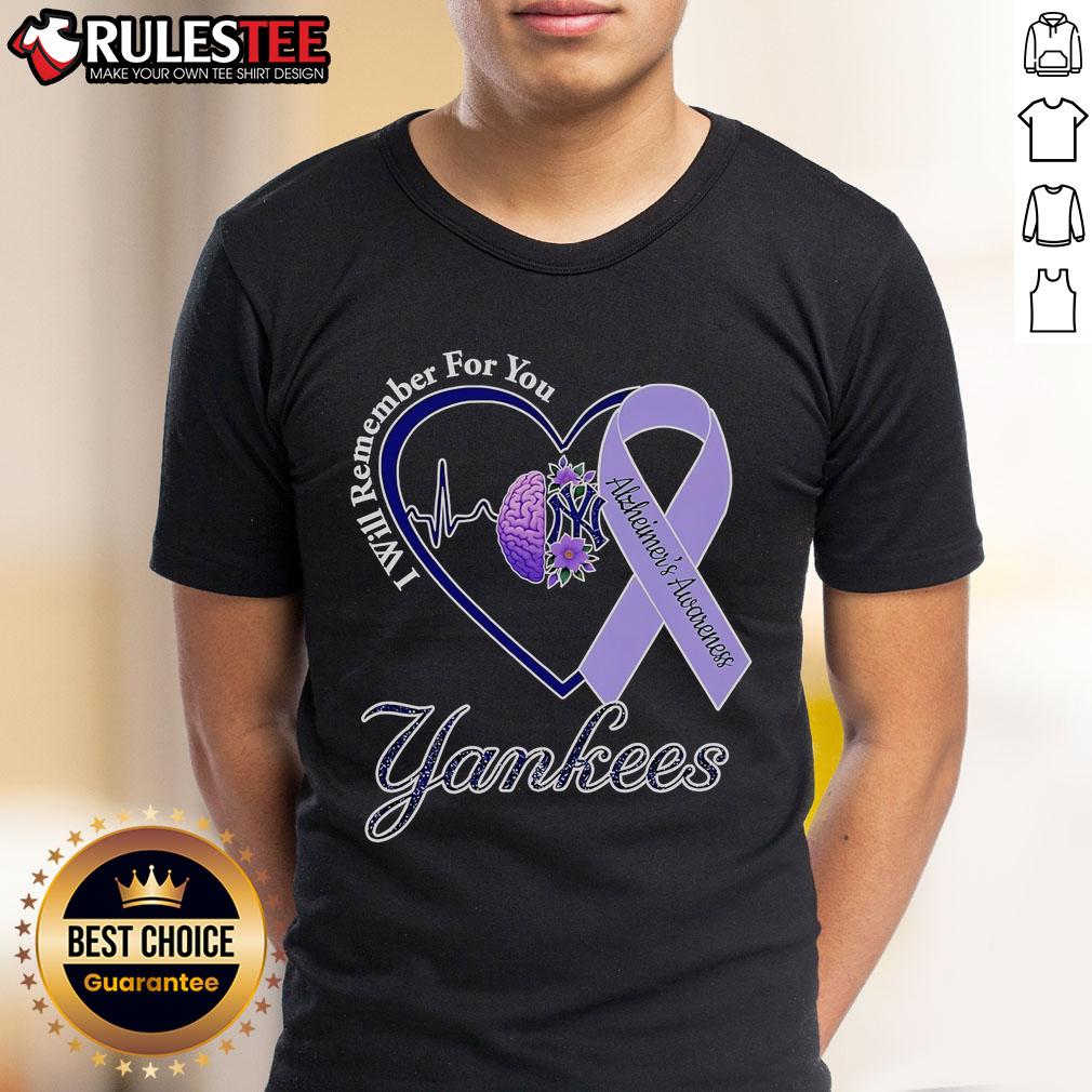 Good I Will Remember For You Alzheimer's Awareness New York Yankees T-Shirt
