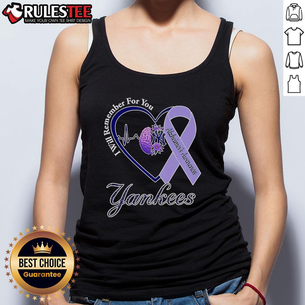 Good I Will Remember For You Alzheimer's Awareness New York Yankees T-Shirt - Image 3
