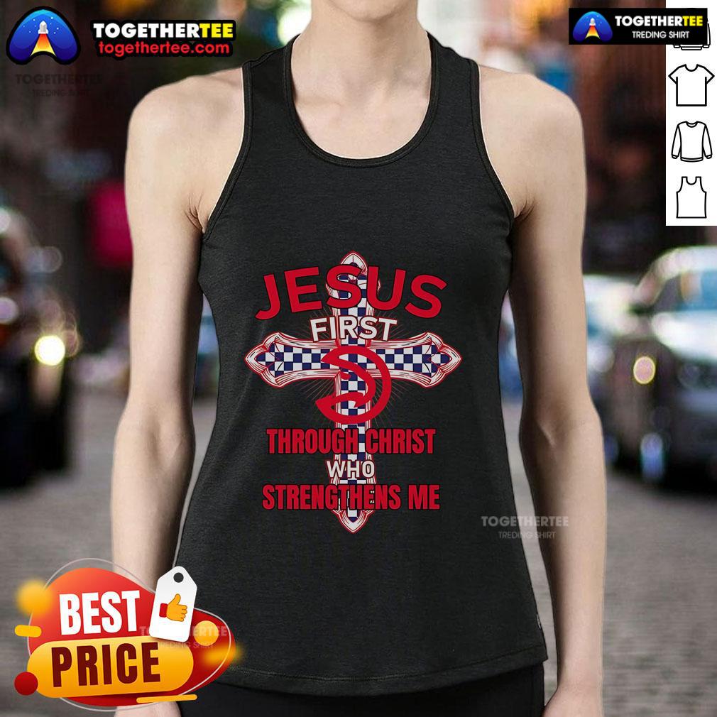 Premium Atlanta Hawks Jesus First Through Christ Who Strengthens Me T-Shirt - Image 4