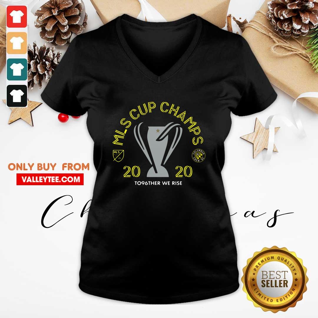 Pretty Mls Cup Champs 2020 To96ther We Rise Columbus Crew Sc Shirt - Image 4