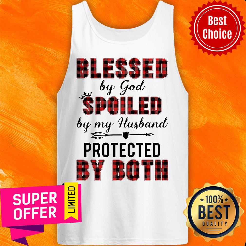 Blessed By God Spoiled By My Husband Protected By Both Shirt - Image 5