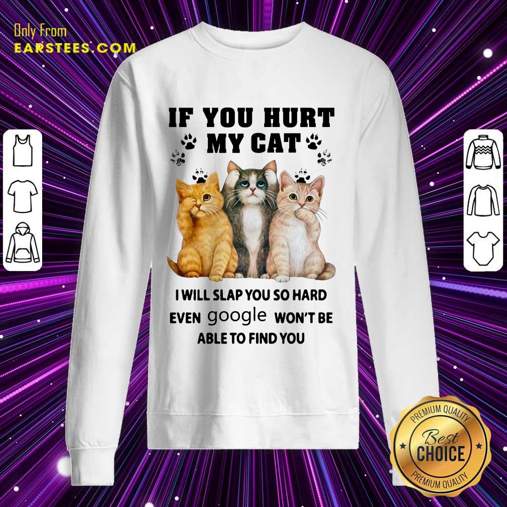 Top If You Hurt My Cat I Will Slap You Shirt - Image 3
