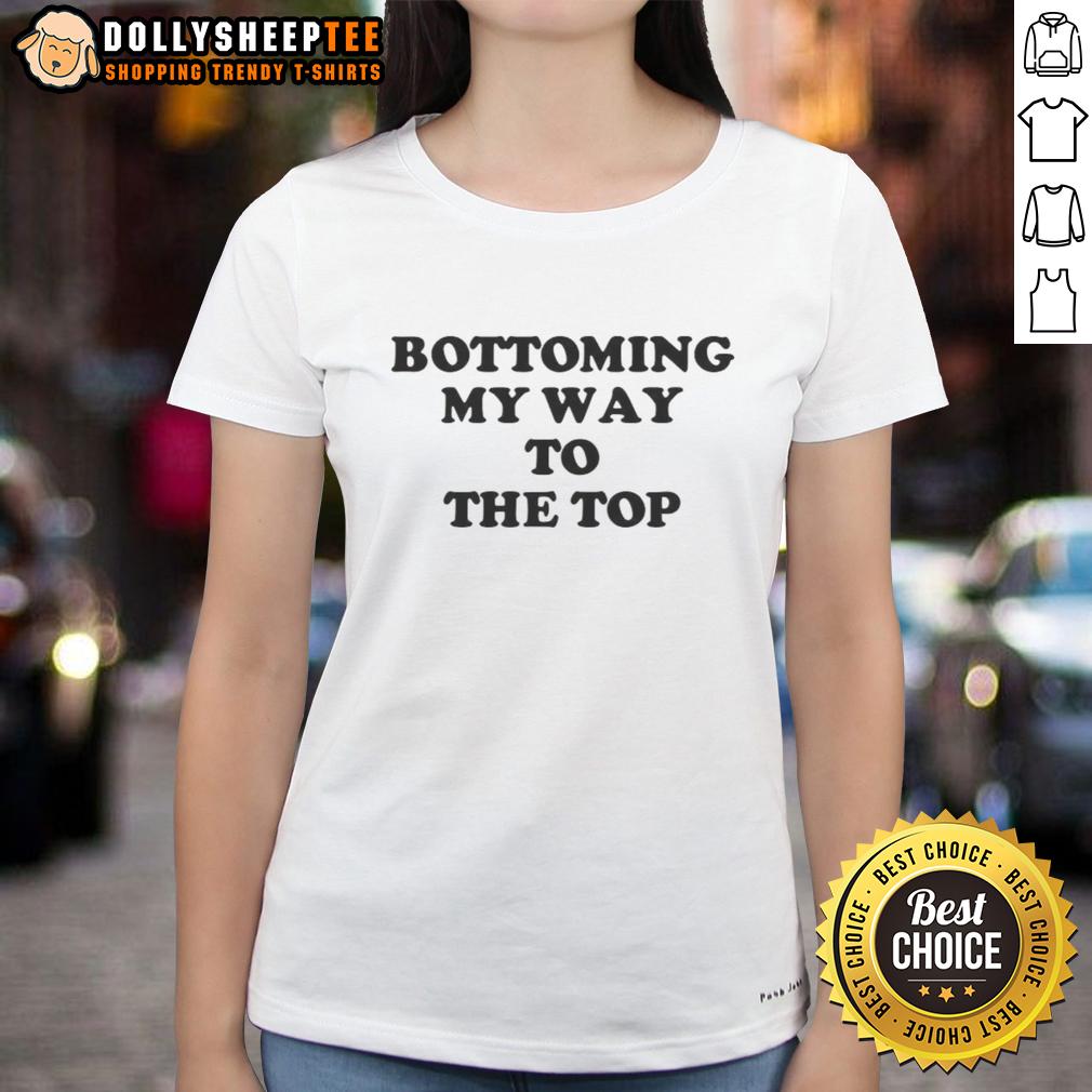 Top Bottoming My Way To The Top T-Shirt - Image 3