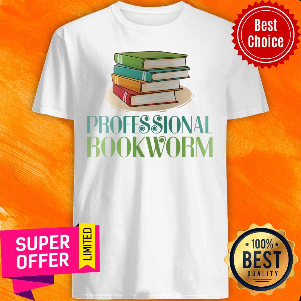 Awesome Professional Bookworm Shirt