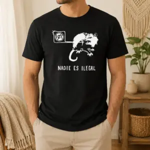 Funny Nadie Es Ilegal Angry Possum ICE Sign Parody Shirt