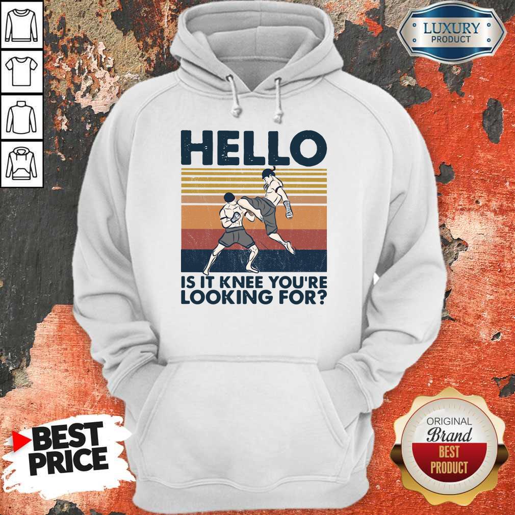 Muay Thai Hello Is It Knee You’re Looking For Vintage Shirt - Image 2