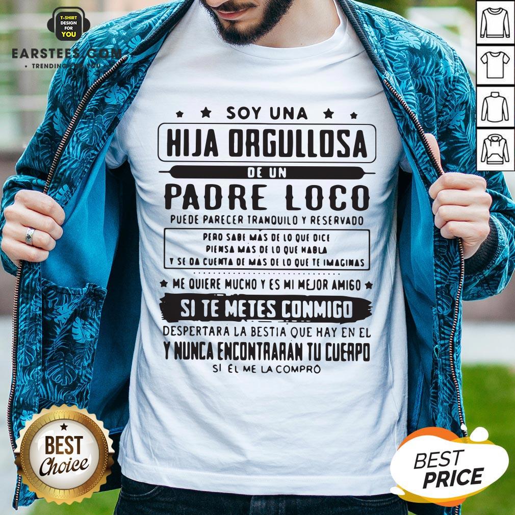 Top Soy Una Hija Orgullosa De Un Padre Loco Shirt