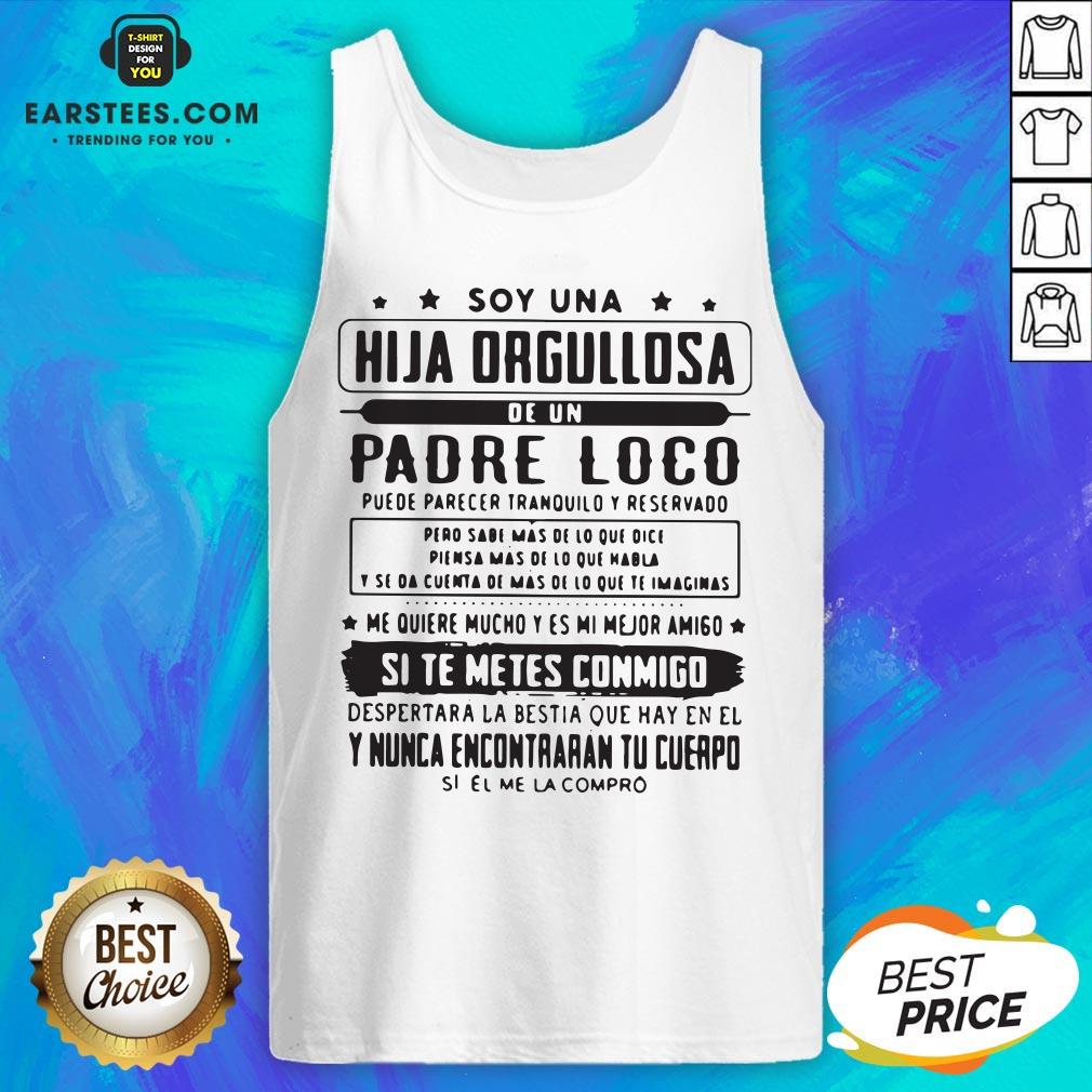 Top Soy Una Hija Orgullosa De Un Padre Loco Shirt - Image 4