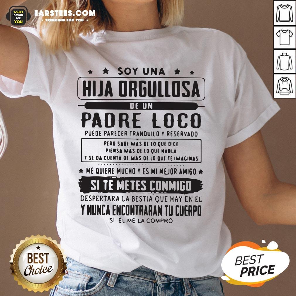 Top Soy Una Hija Orgullosa De Un Padre Loco Shirt - Image 3
