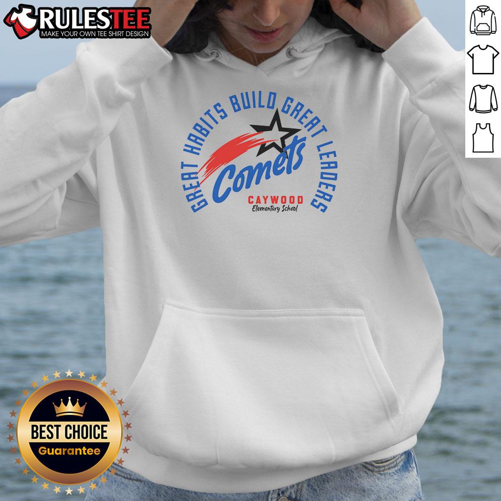 Top Comets Great Habits Build Great Leaders Caywood Elementary School T-Shirt - Image 2
