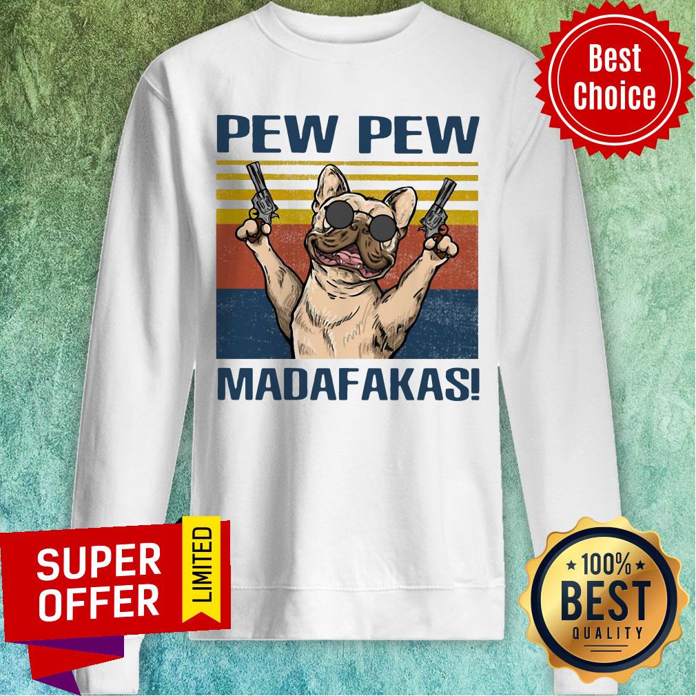 Official Dog French Bulldog Pew Pew Madafakas Shirt - Image 2