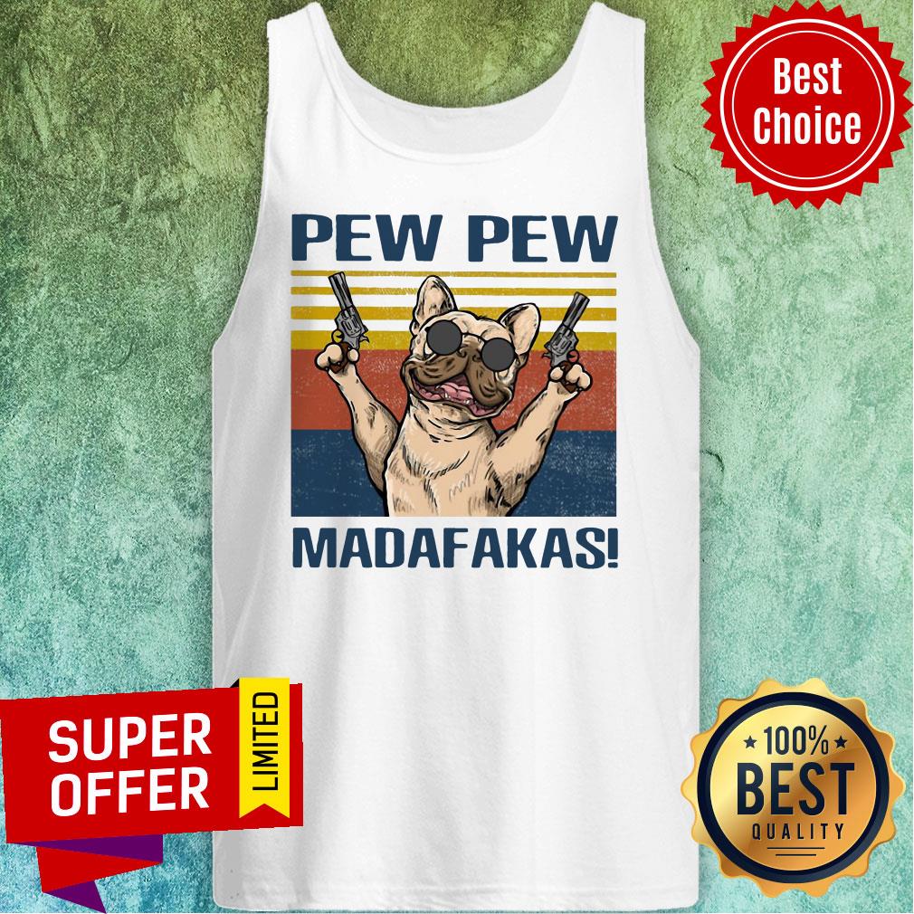 Official Dog French Bulldog Pew Pew Madafakas Shirt - Image 5