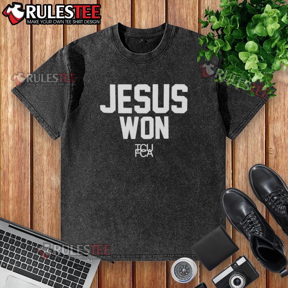 Awesome Jesus Won TCU Football T-Shirt - Image 6