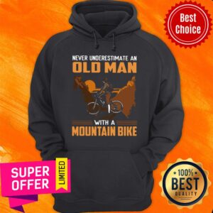 Alternative view of Official Mountain Biking Underestimate An Old Man With A Mountain Bike Shirt