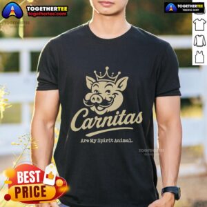 Premium Carnitas Are My Spirit Animal T-Shirt