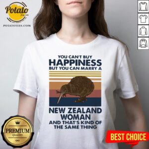 Alternative view of Top You Can’t Buy Happiness But You Can Marry A New Zealand Woman And That’s Kind Of The Same Thing Shirt
