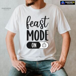 Alternative view of Feast Mode On T-Shirt