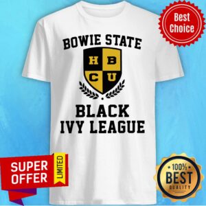 Top Bowie State HBCU Black Ivy League Shirt