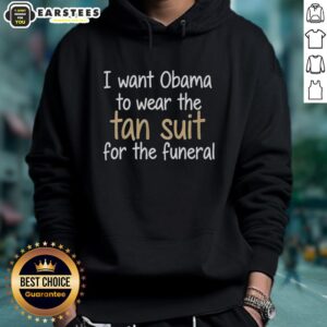 Alternative view of Premium I Want Obama To Wear The Tan Suit For The Funeral T-Shirt