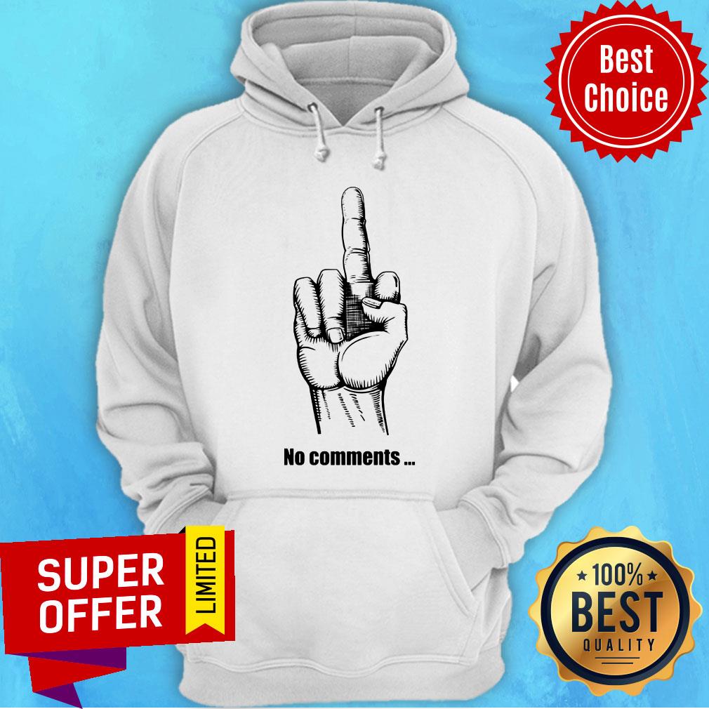 Middle Finger No Comments Shirt - Image 3
