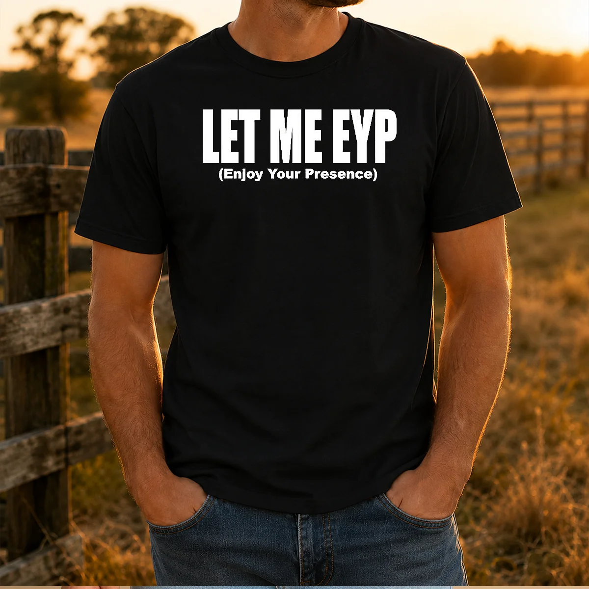 Top Let Me EYP Enjoy Your Presence Slogan Inspirational Quote Shirt
