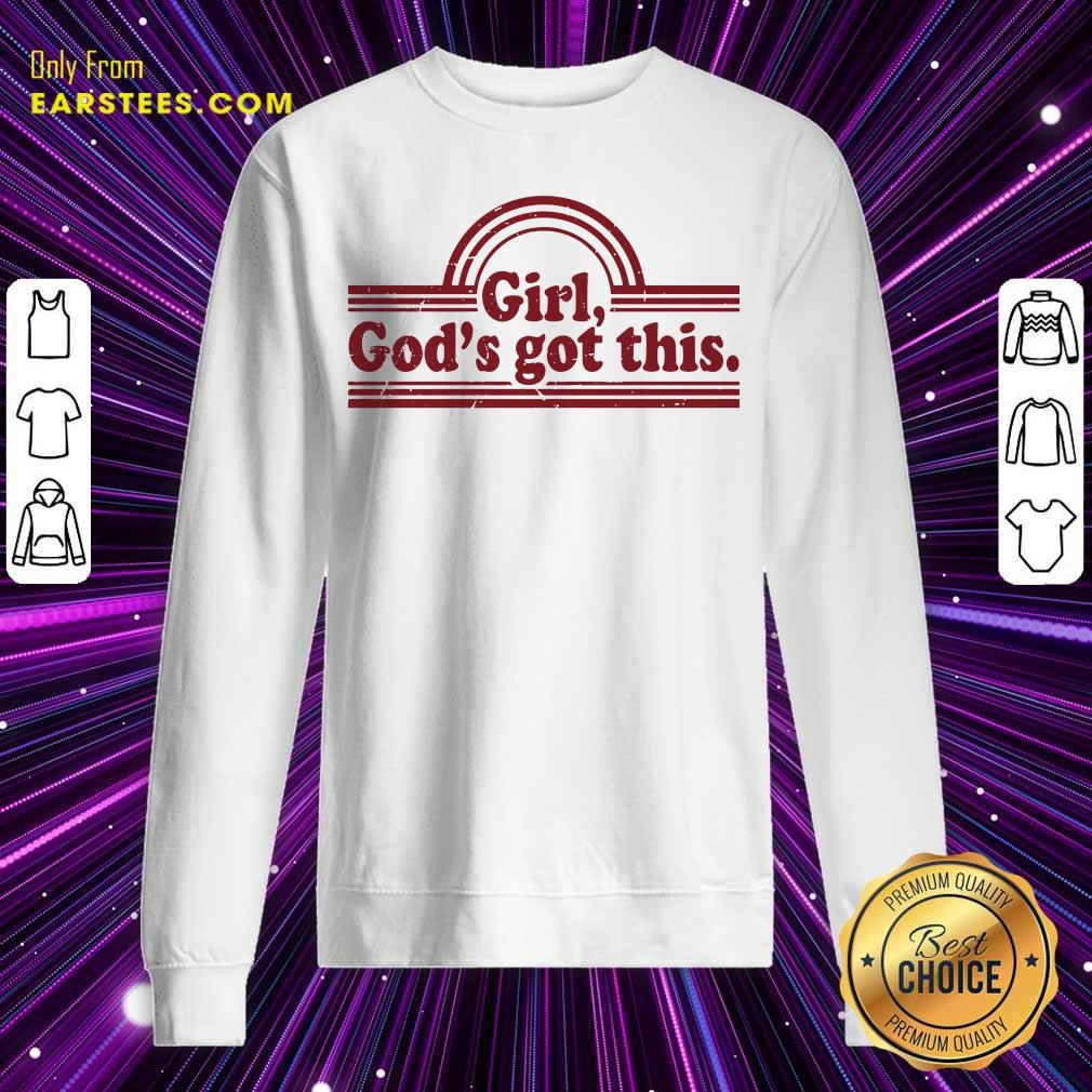 Hot Girl God's Got This Shirt - Image 3