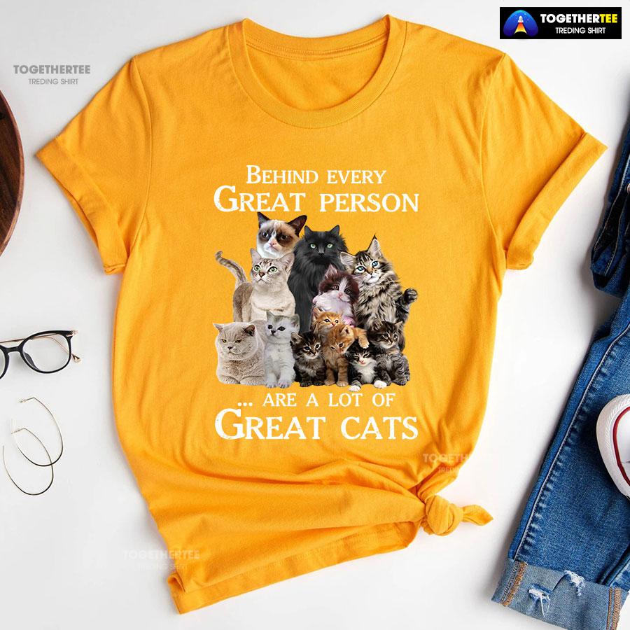 Behind Every Great Person Are A Lot Of Great Cats for Cat Lover T-Shirt - Image 11
