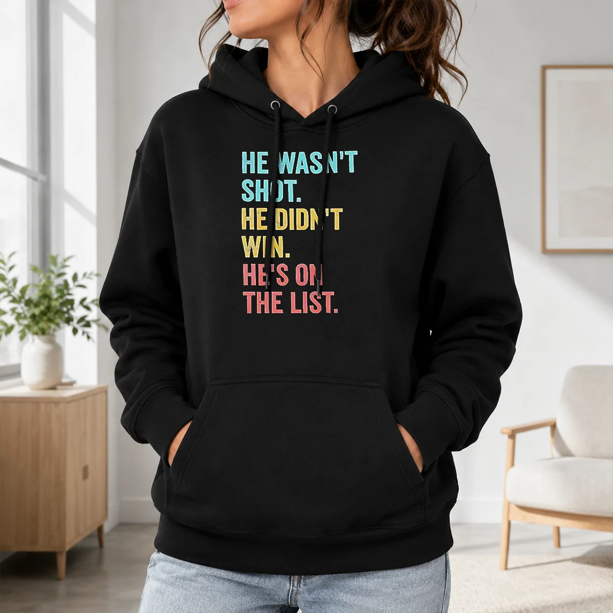 Happy Nice He Wasn'T Shot He Didn'T Win He'S On The List Shirt - Image 7