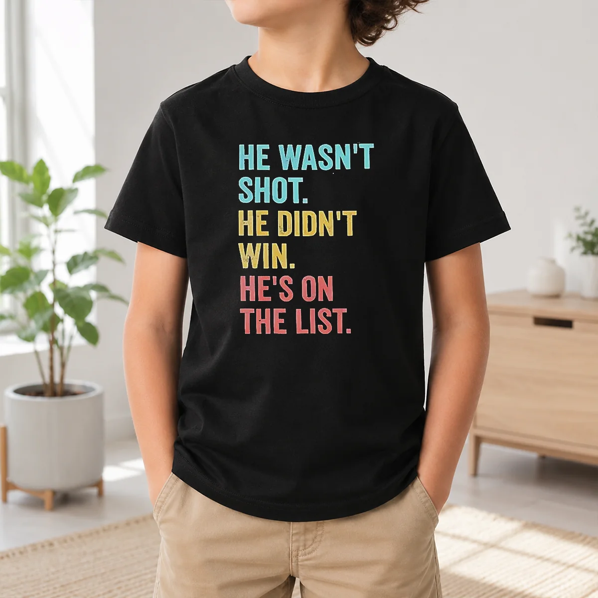 Happy Nice He Wasn'T Shot He Didn'T Win He'S On The List Shirt - Image 9