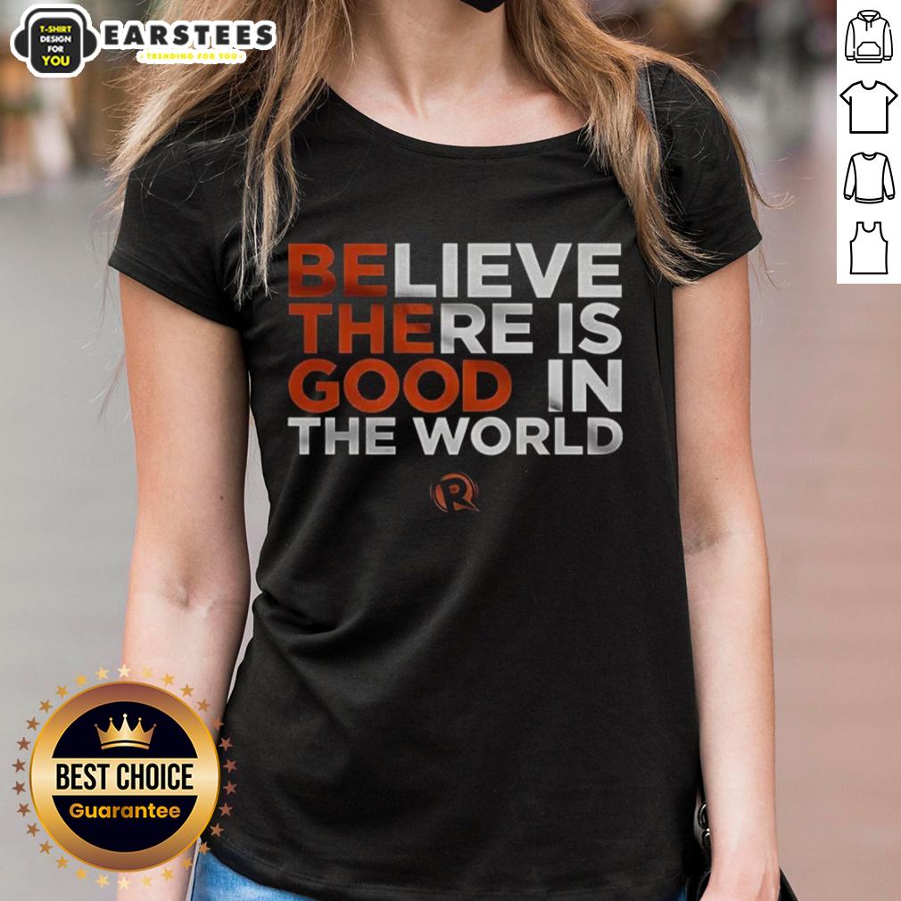 Nice Believe There Is Good In The World T-Shirt - Image 3