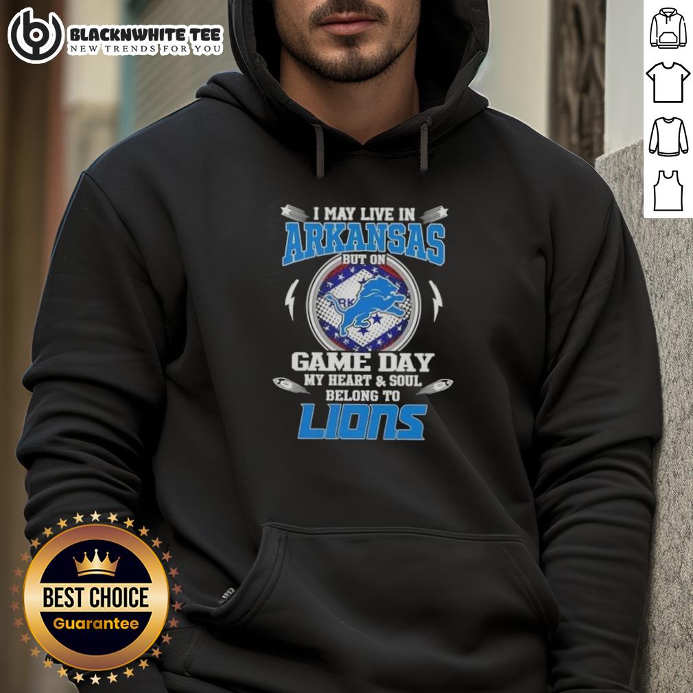 Original I May Live In Arkansas But On Game Day My Heart And Soul Belongs To Detroit Lions T-Shirt - Image 2
