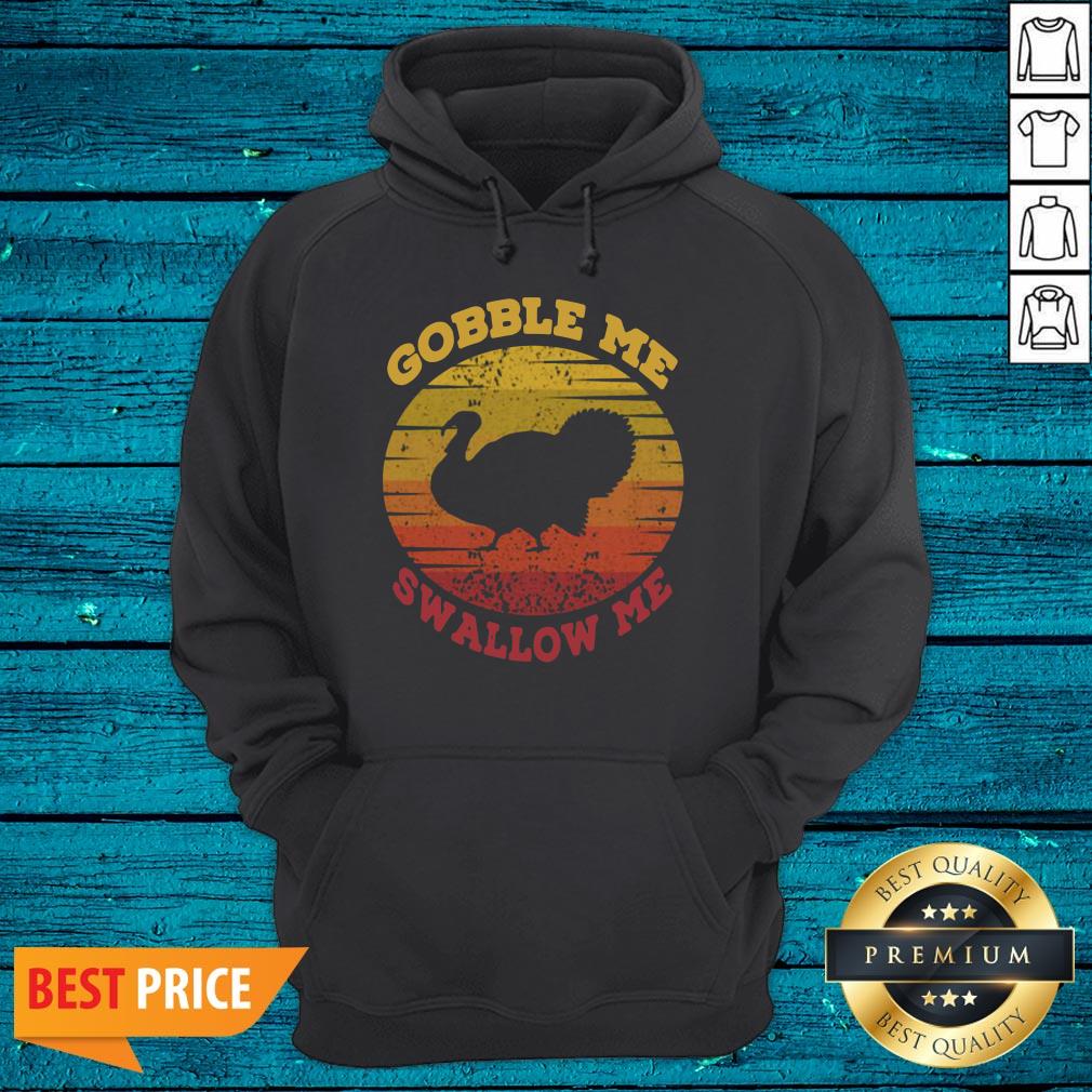 Funny Gobble Me Swallow Me Vintage Sun Turkey Thanksgiving Shirt - Image 2