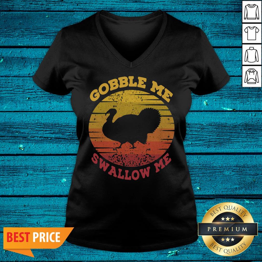 Funny Gobble Me Swallow Me Vintage Sun Turkey Thanksgiving Shirt - Image 3