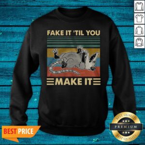 Alternative view of Good Opossum Fake It Til You Make It Shirt